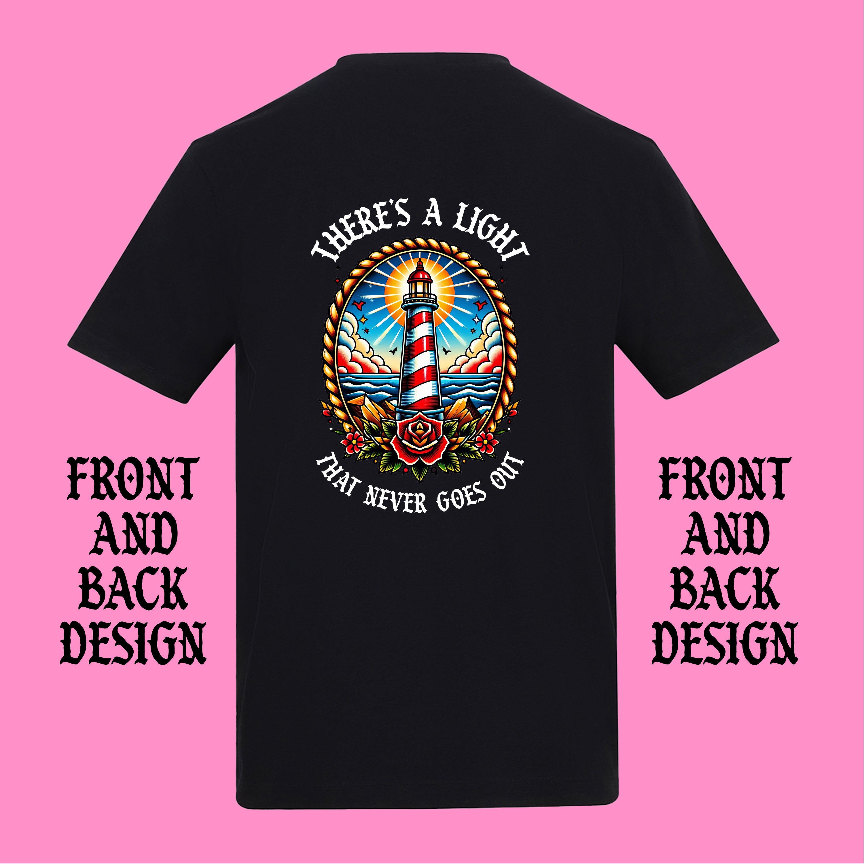 THERE'S A LIGHT THAT NEVER GOES OUT FRONT AND BACK T-SHIRT