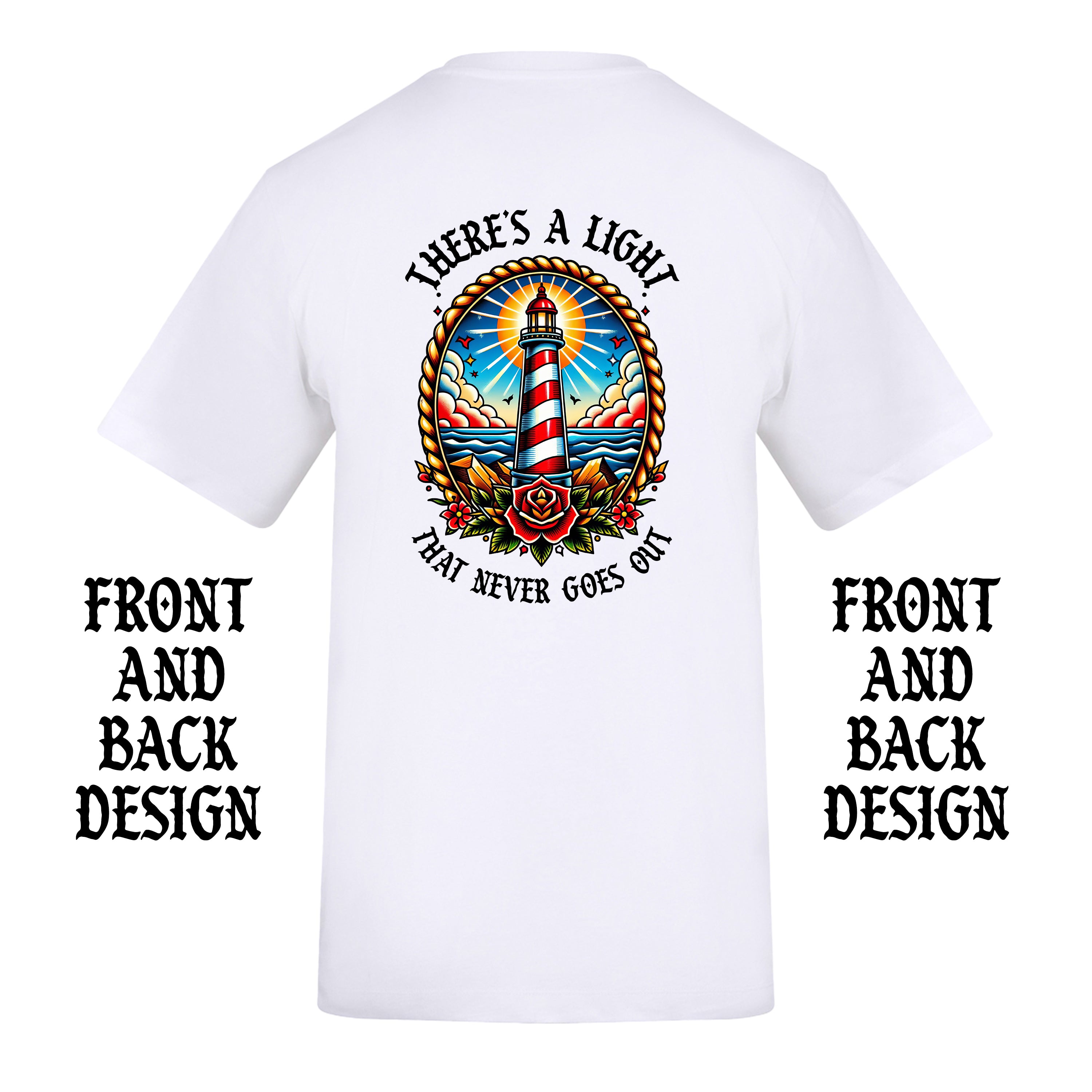 THERE'S A LIGHT THAT NEVER GOES OUT FRONT AND BACK T-SHIRT
