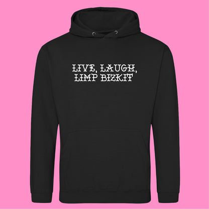 LIVE, LAUGH, LIMP BIZKIT HOODIE