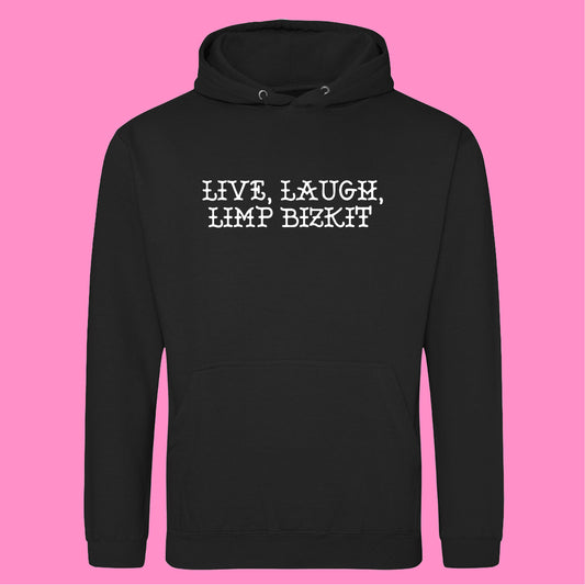 LIVE, LAUGH, LIMP BIZKIT HOODIE