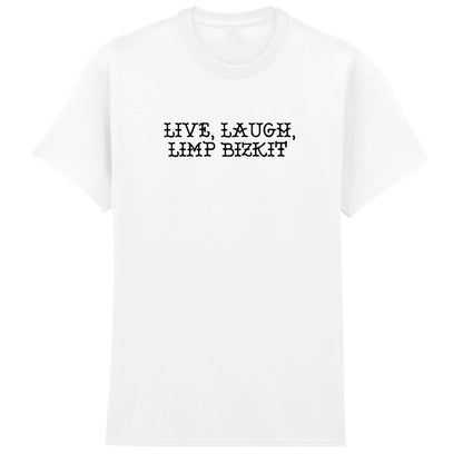 LIVE, LAUGH, LIMP BIZKIT T-SHIRT