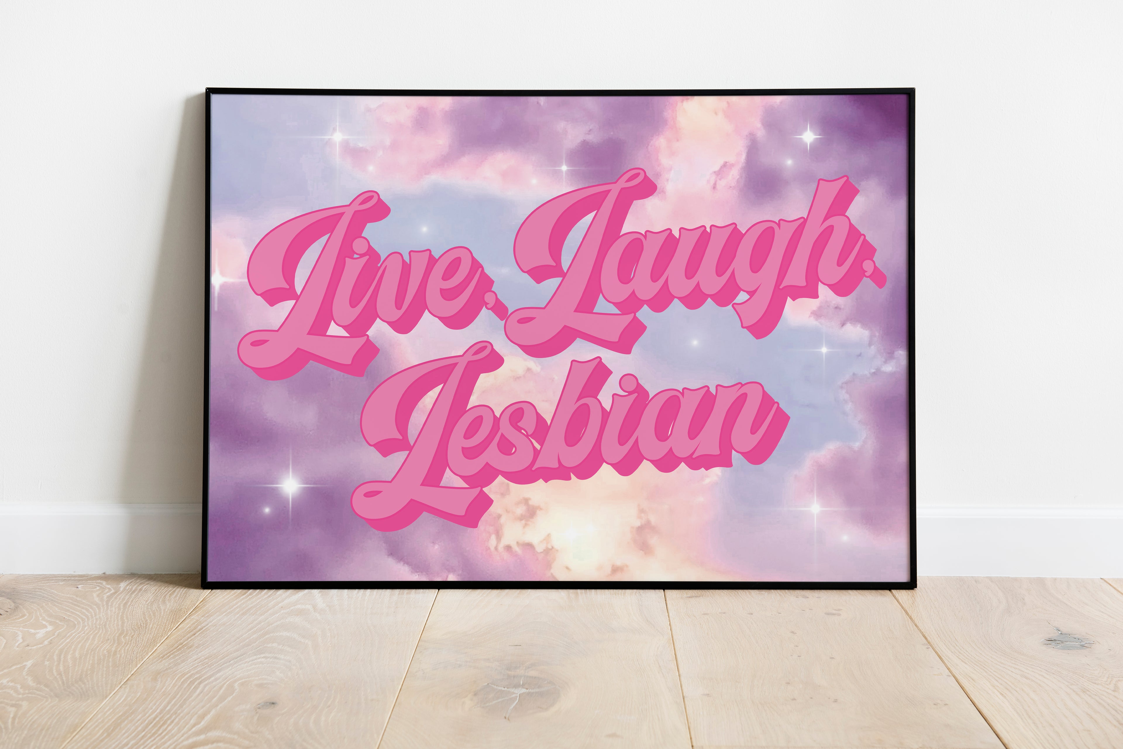 LIVE LAUGH LESBIAN CLOUD PRINT