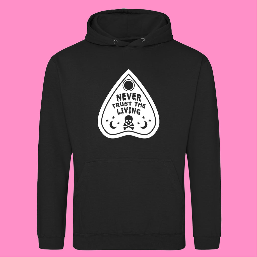 NEVER TRUST THE LIVING HOODIE