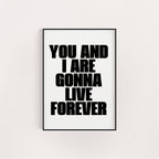 LIVE FOREVER PRINT