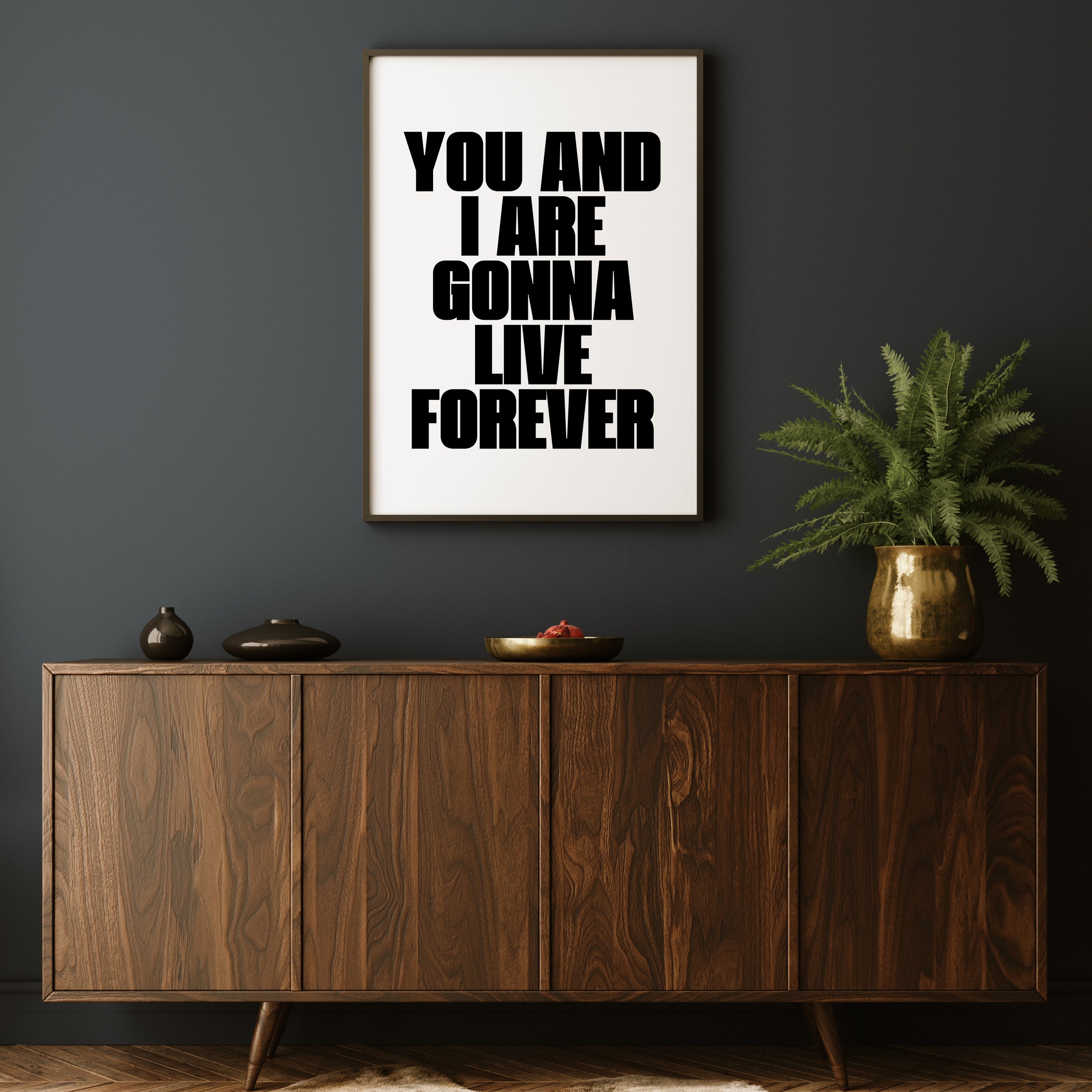 LIVE FOREVER PRINT