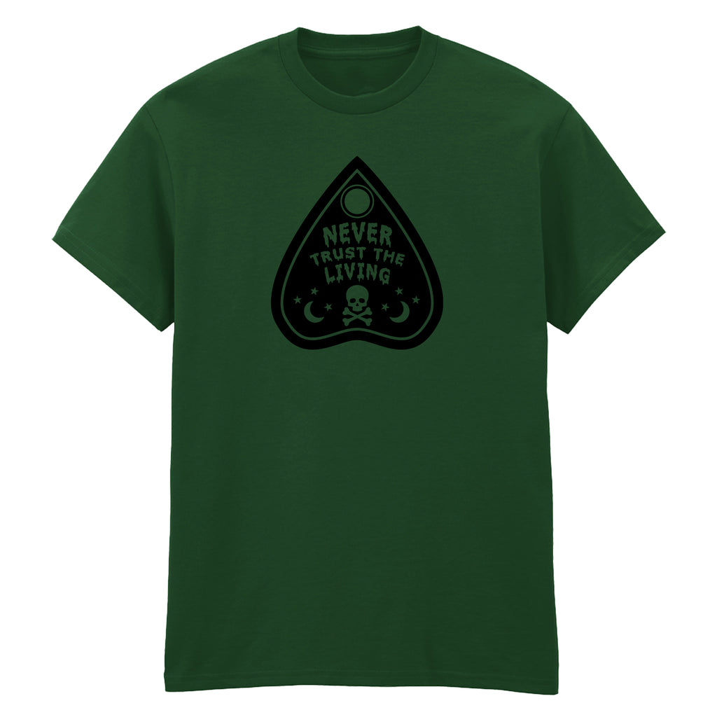 NEVER TRUST THE LIVING T-SHIRT
