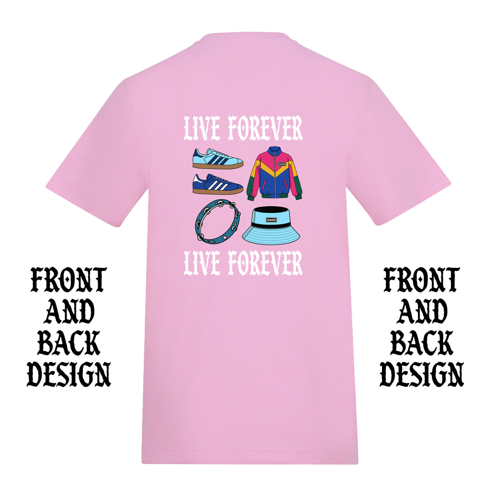 LIVE FOREVER OASIS FRONT AND BACK T-SHIRT