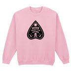 NEVER TRUST THE LIVING SWEATSHIRT