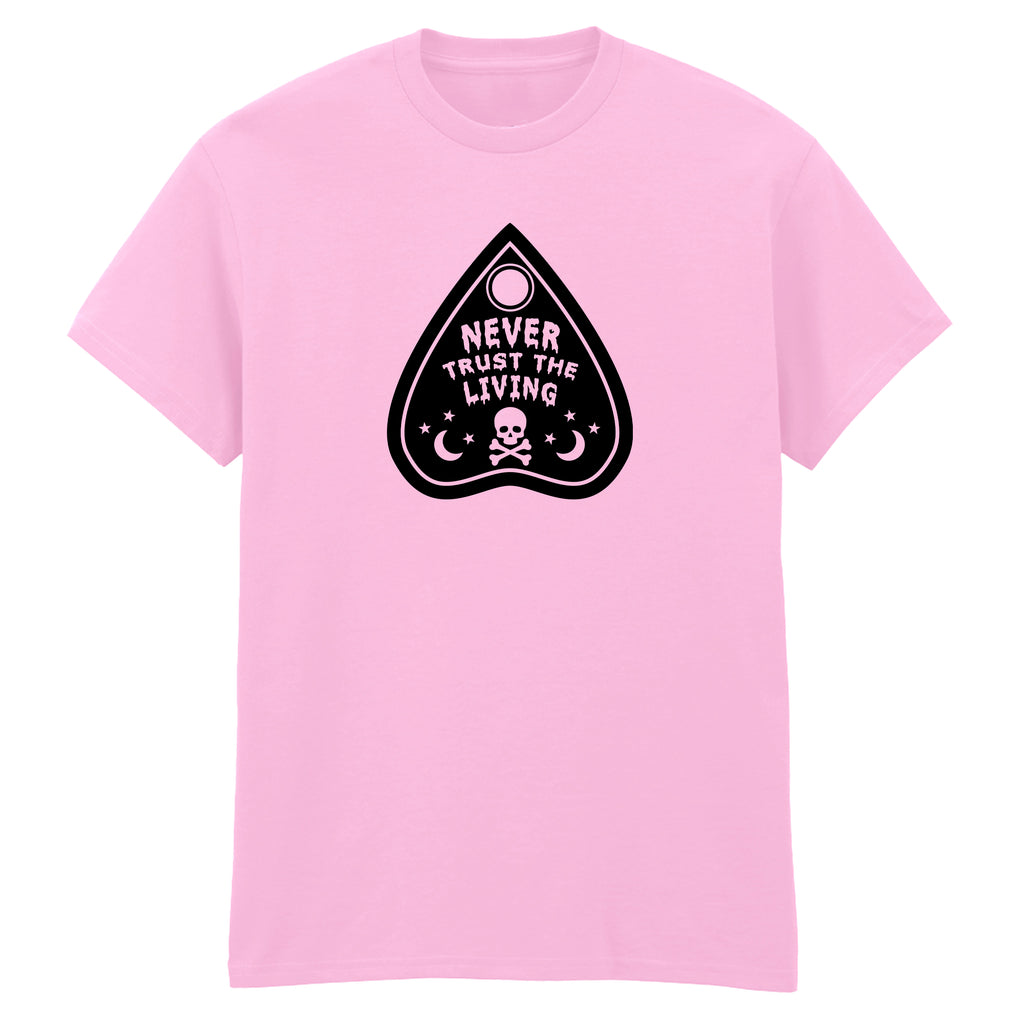 NEVER TRUST THE LIVING T-SHIRT
