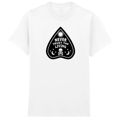 NEVER TRUST THE LIVING T-SHIRT