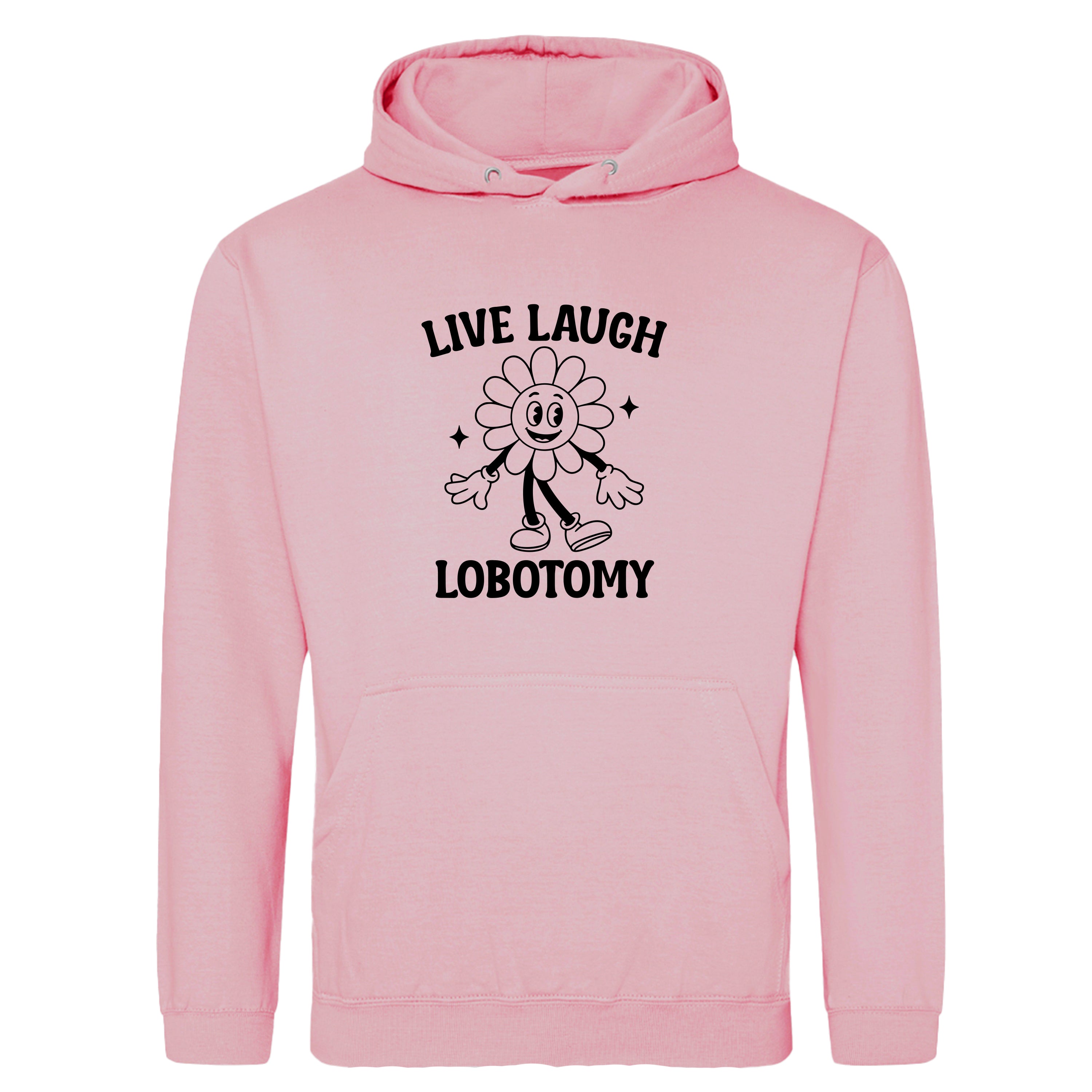 LIVE, LAUGH, LOBOTOMY FLOWER HOODIE