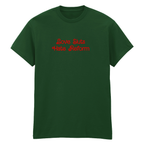 LOVE SLUTS HATE REFORM T-SHIRT