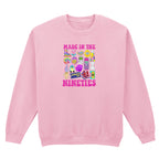 MADE IN THE 90'S SWEATSHIRT