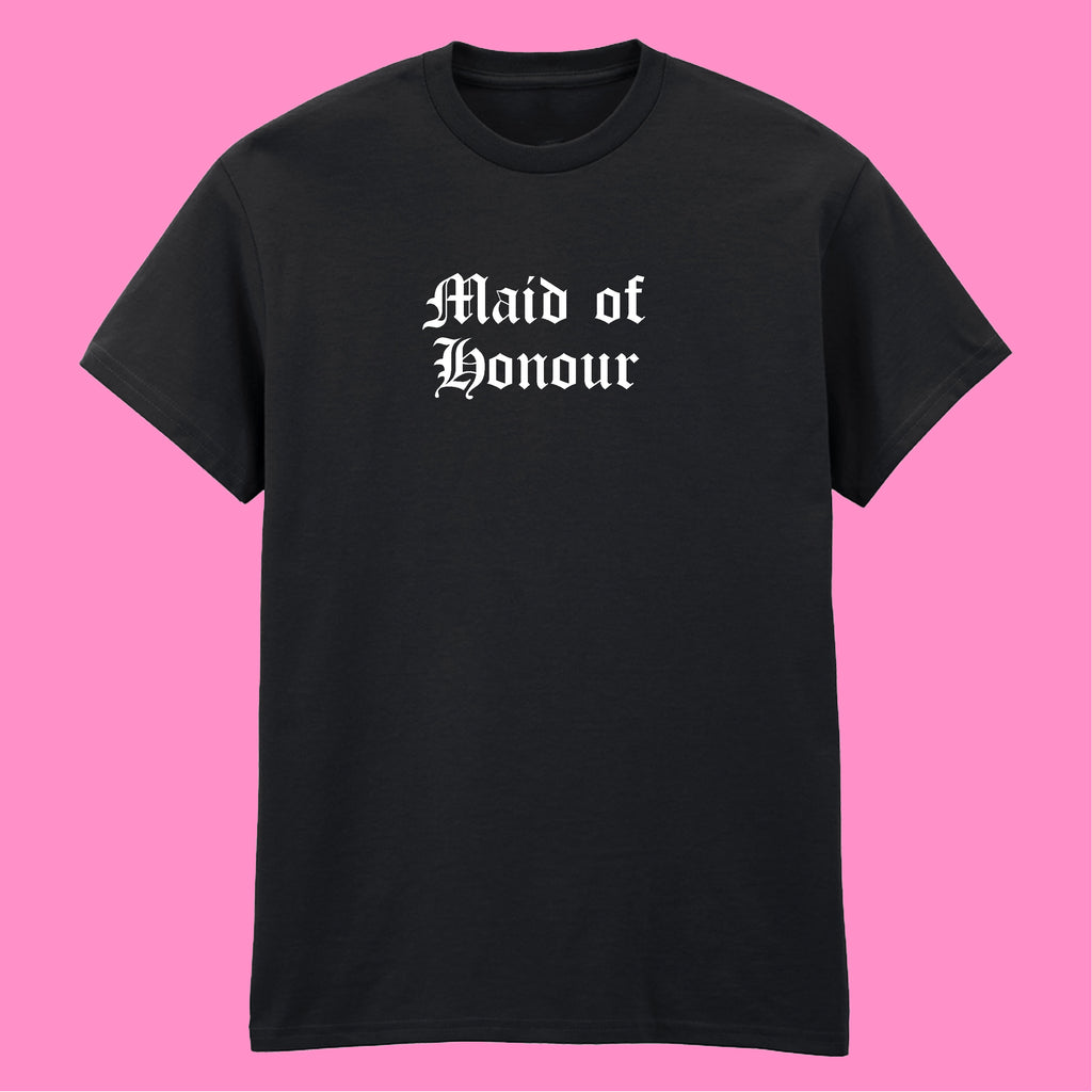 MAID OF HONOUR T-SHIRT