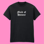 MAID OF HONOUR T-SHIRT