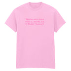MAYBE SHE'S BORN WITH IT DADDY ISSUES T-SHIRT