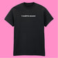I COULD BE MEANER T-SHIRT