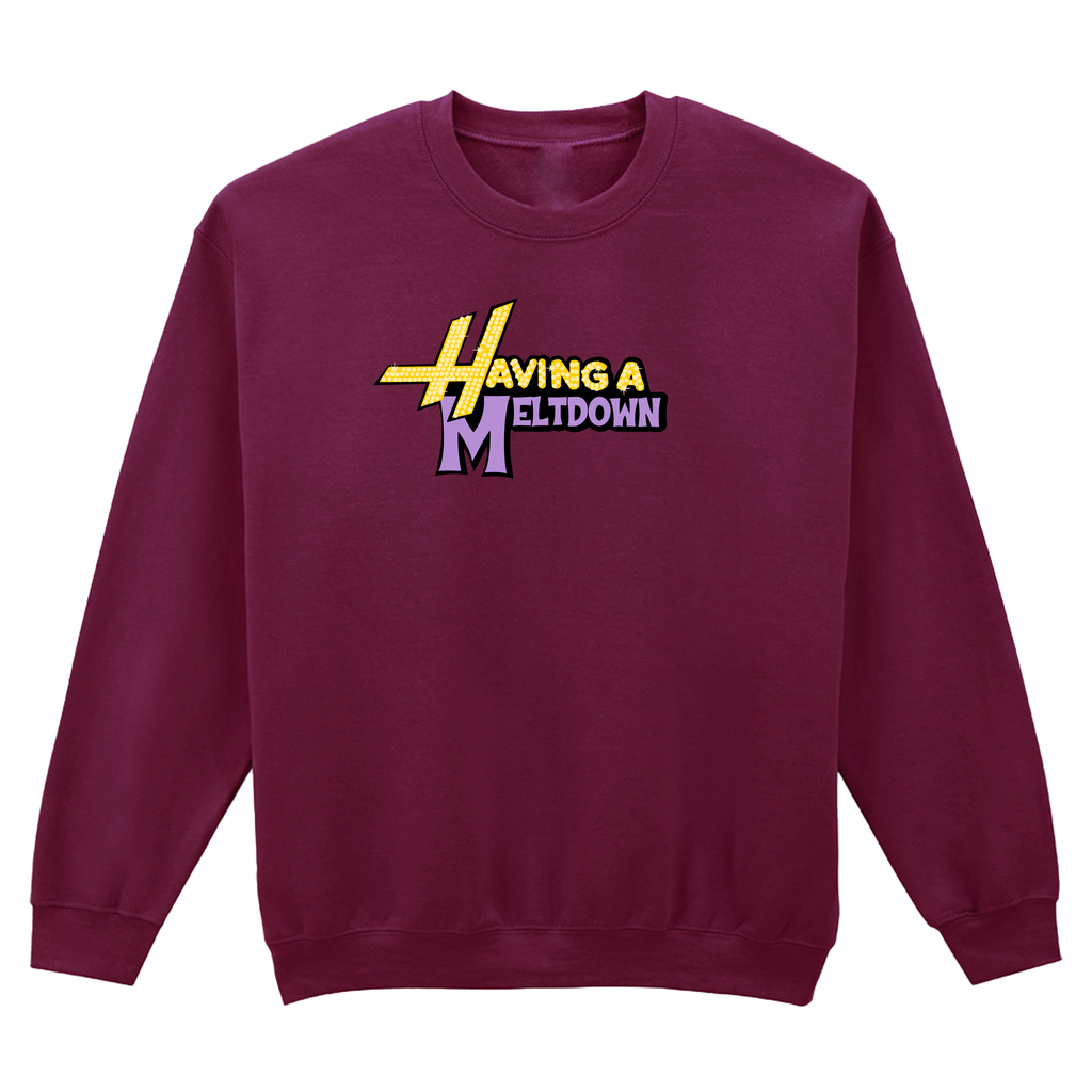 HAVING A MELTDOWN SWEATSHIRT