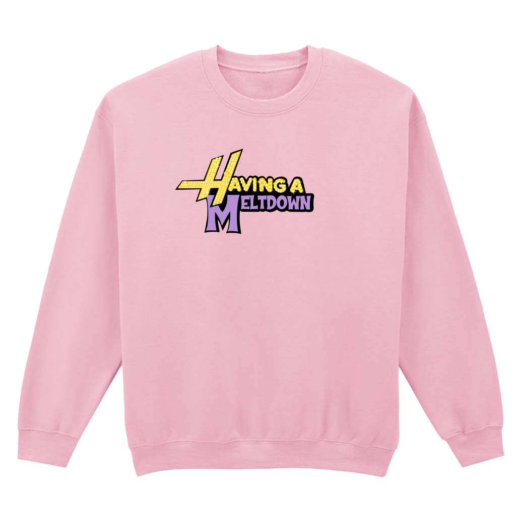 HAVING A MELTDOWN SWEATSHIRT