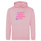 ONE MENTAL BREAKDOWN LATER HOODIE