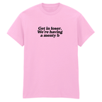 GET IN LOSER WE'RE HAVING A MENTY B T-SHIRT