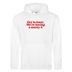 GET IN LOSER WE'RE HAVING A MENTY B HOODIE