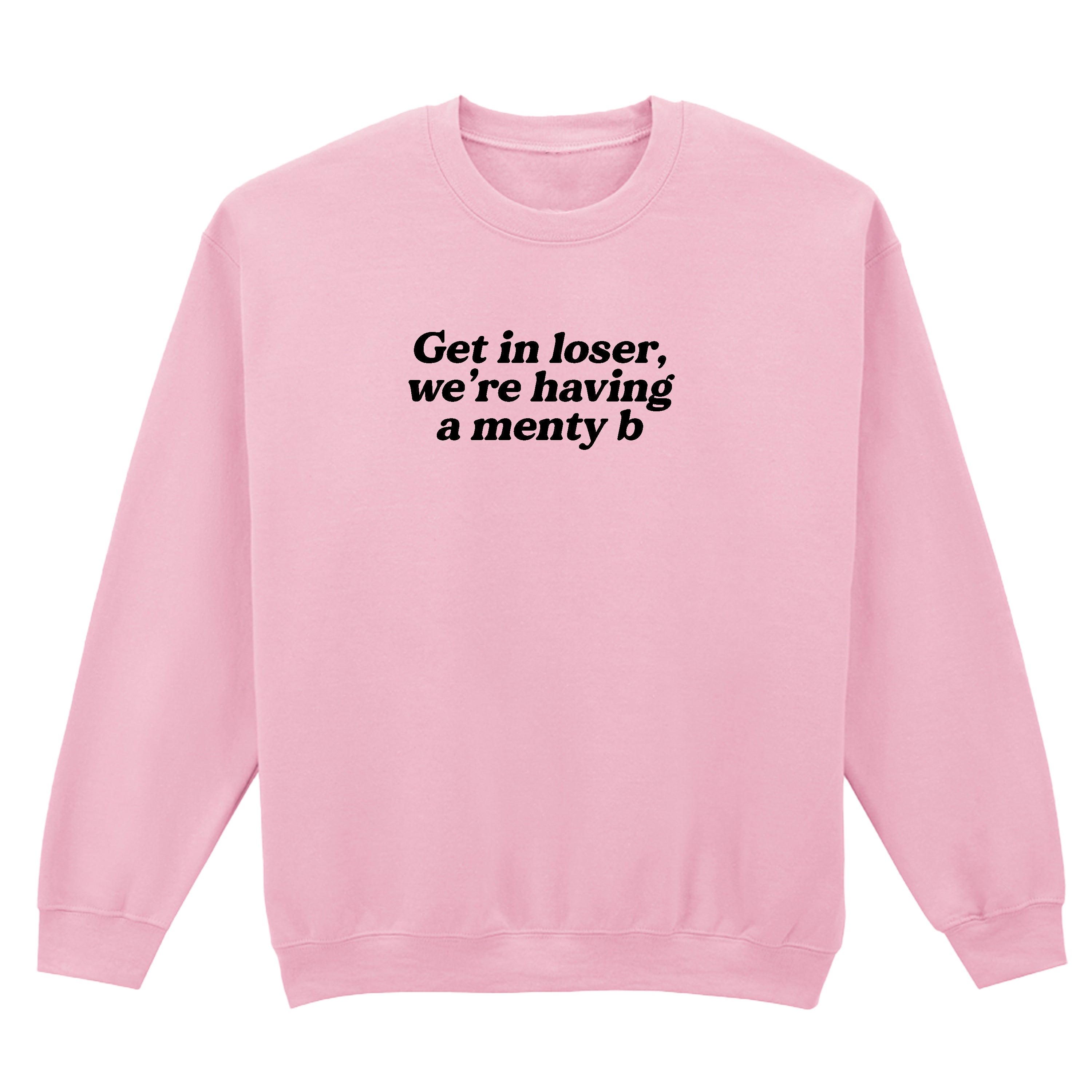 MENTY B SWEATSHIRT