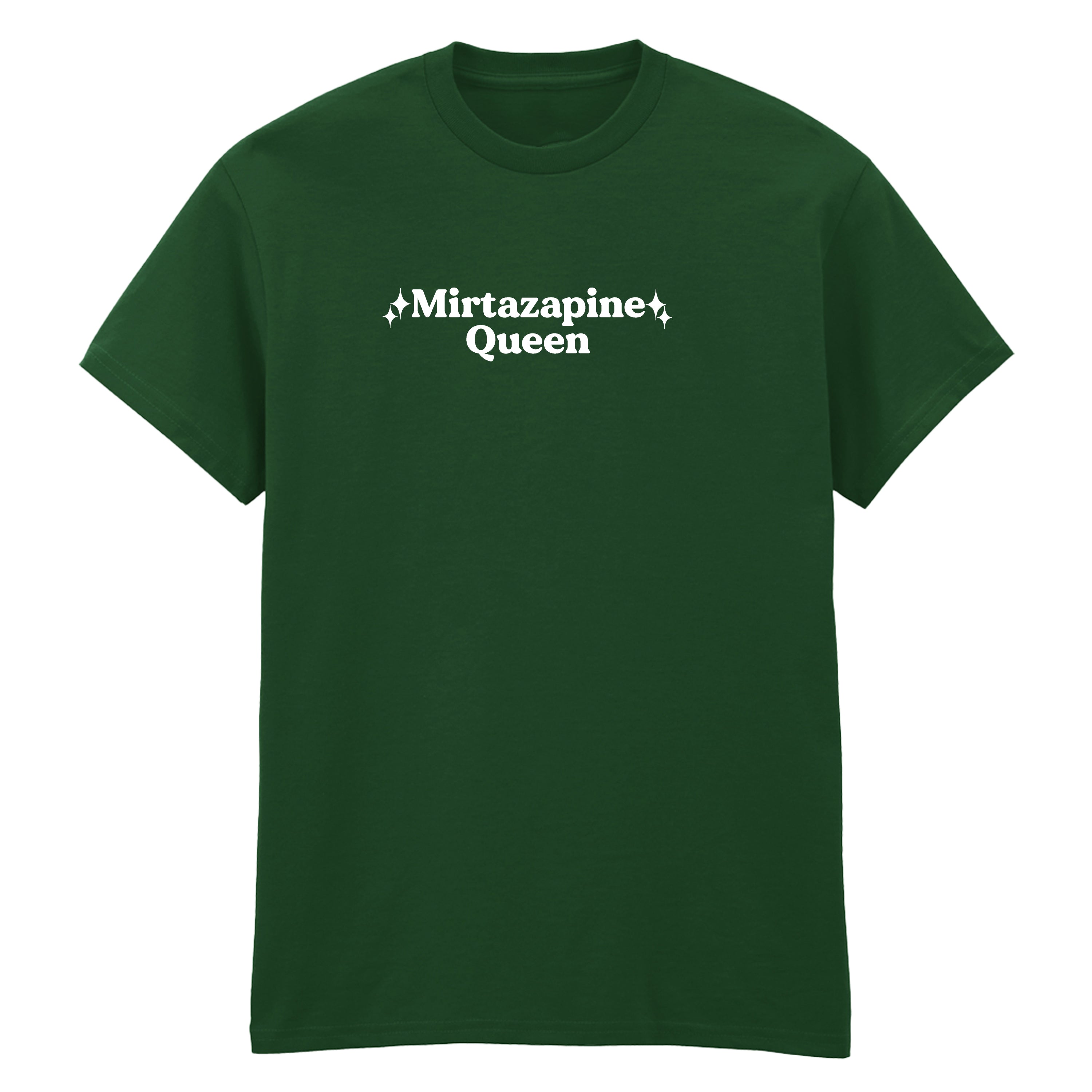 MIRTAZAPINE QUEEN T-SHIRT