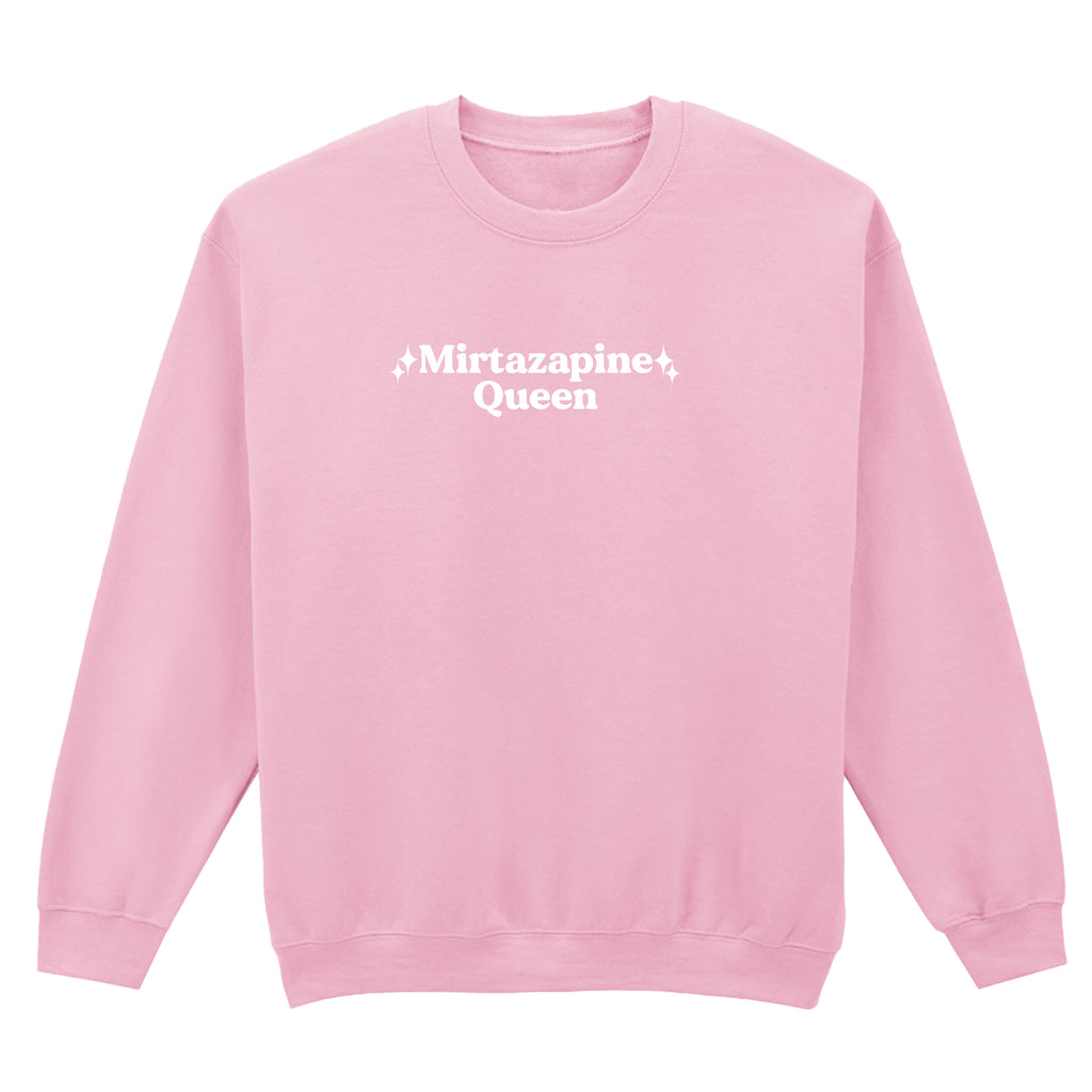 MIRTAZAPINE QUEEN SWEATSHIRT
