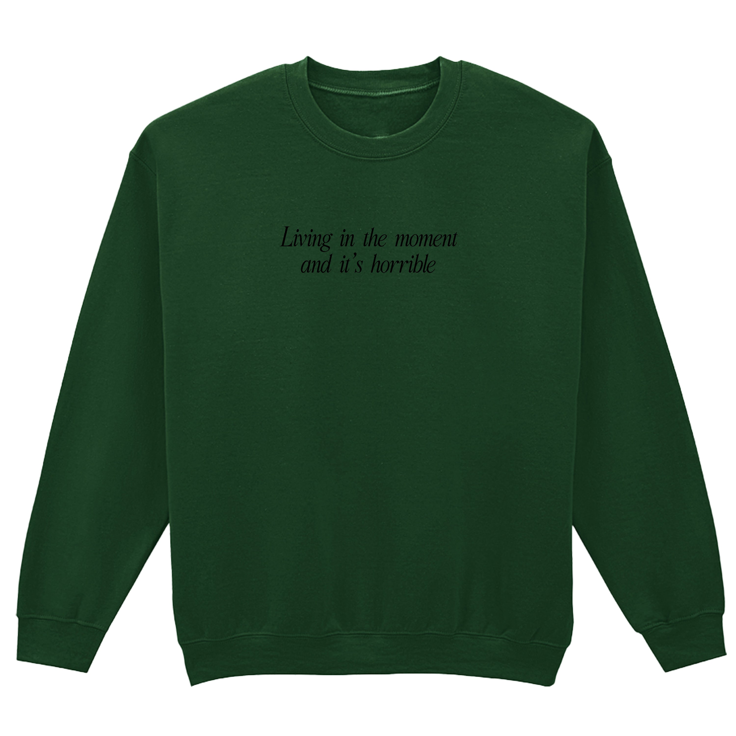LIVING IN THE MOMENT SWEATSHIRT