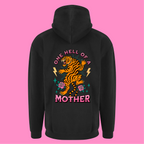 ONE HELL OF A MOTHER ZIP HOODIE