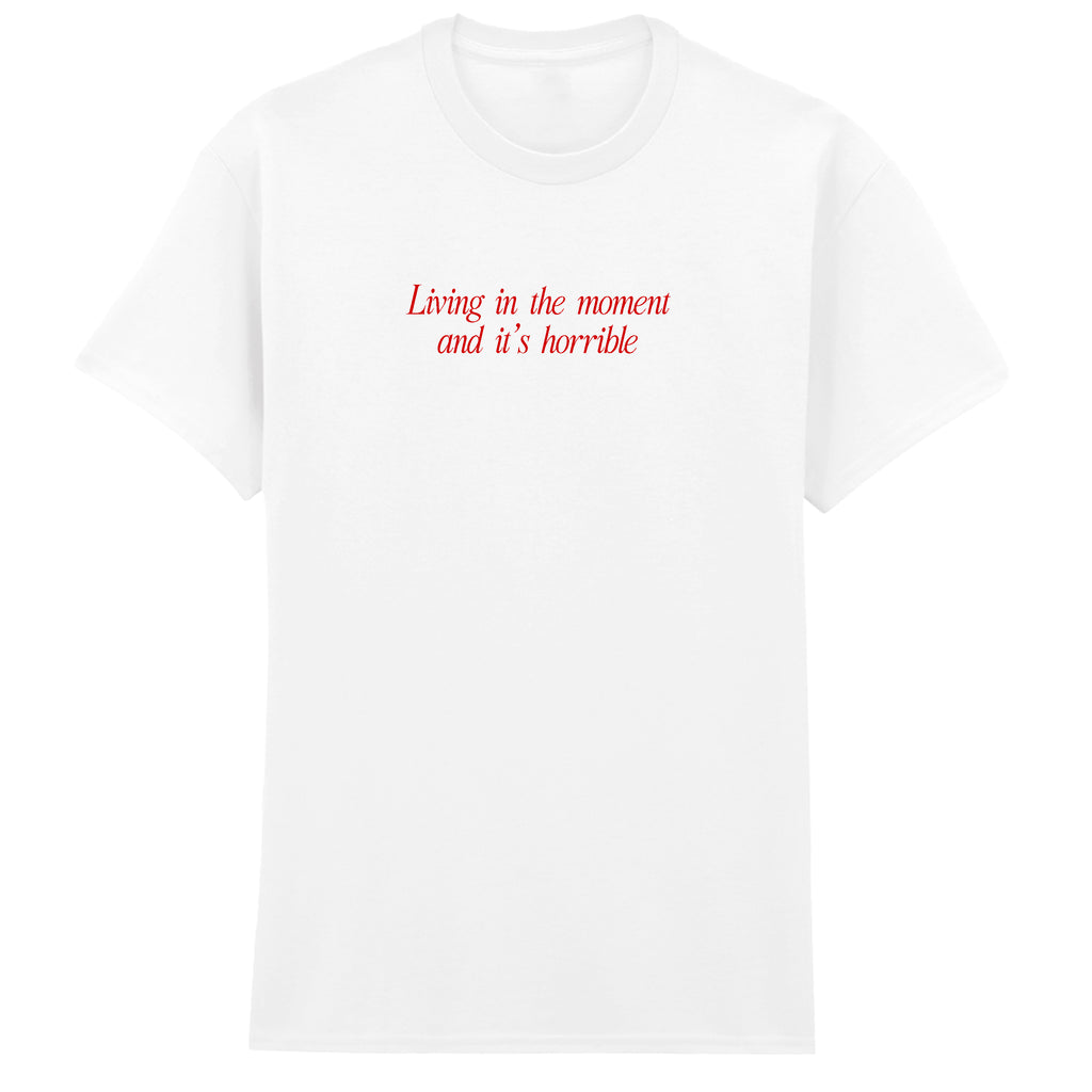 LIVING IN THE MOMENT T-SHIRT