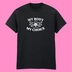 MY BODY MY CHOICE FLOWER T-SHIRT