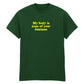 MY BODY IS NONE OF YOUR BUSINESS T-SHIRT