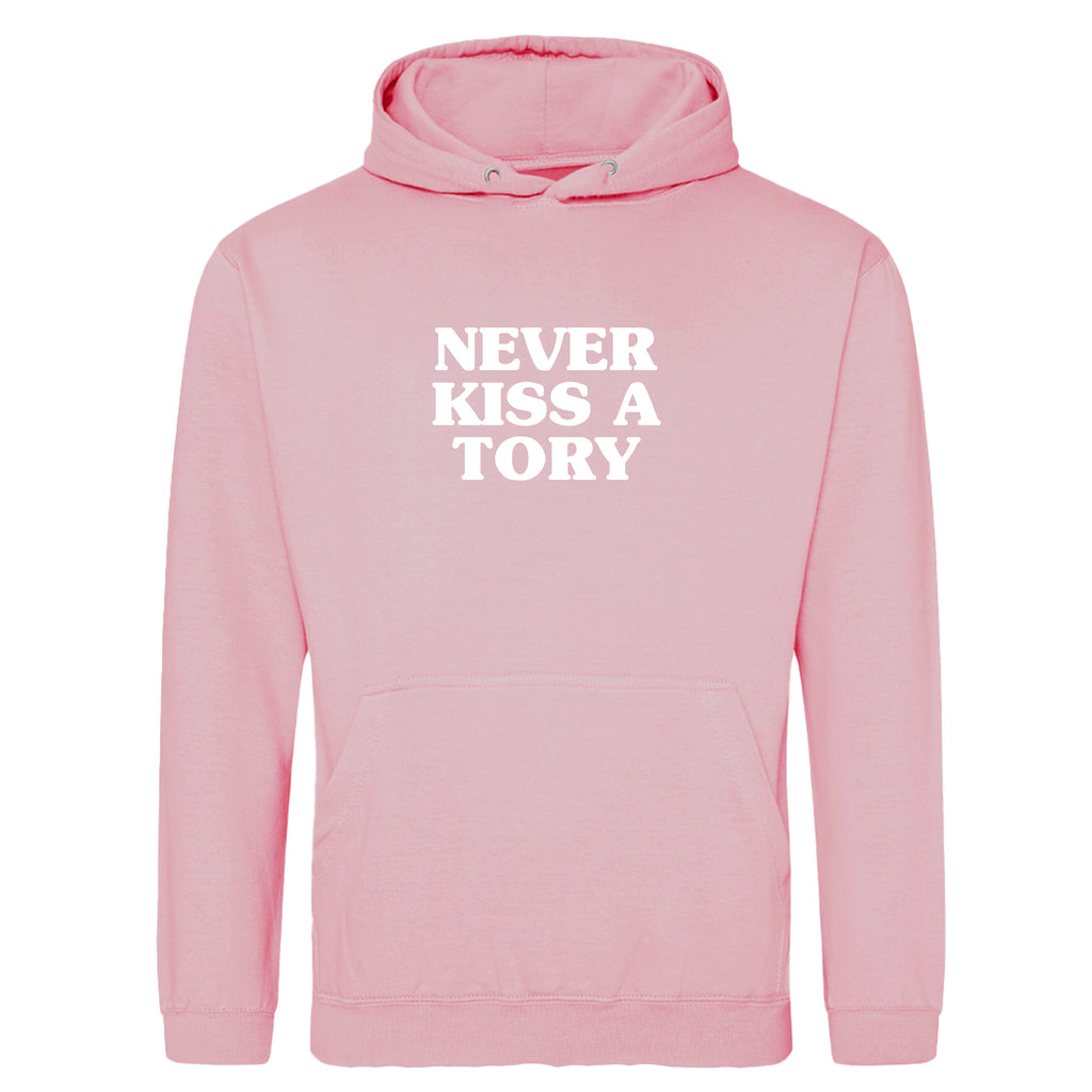 NEVER KISS A TORY HOODIE