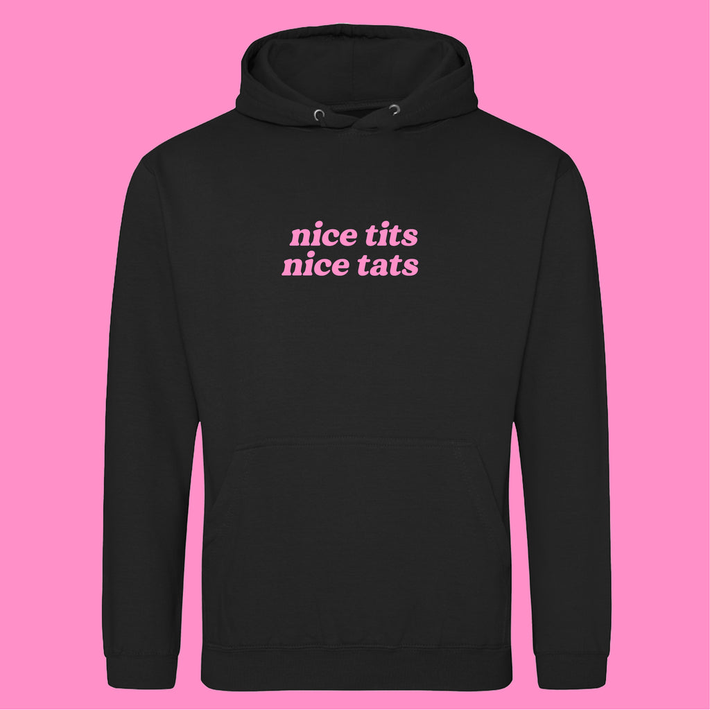 NICE TITS NICE TATS HOODIE