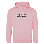 NICE TITS NICE TATS HOODIE