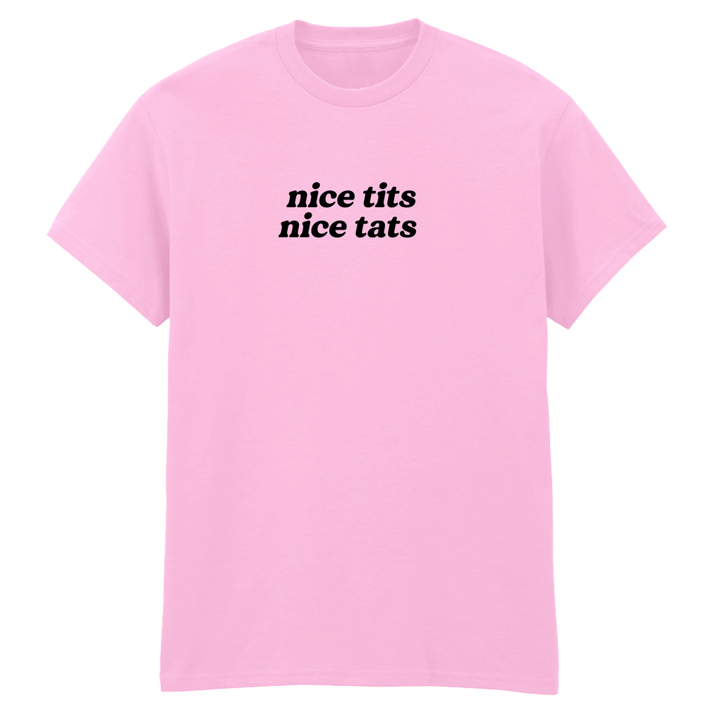 NICE TITS NICE TATS T-SHIRT
