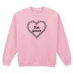 NOT YOURS CHAIN HEART SWEATSHIRT