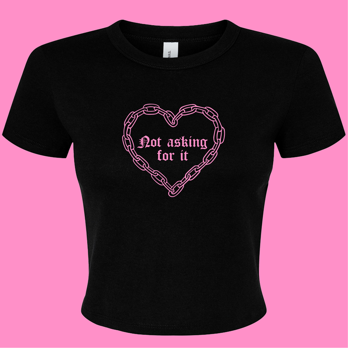 NOT ASKING FOR IT BABY T-SHIRT