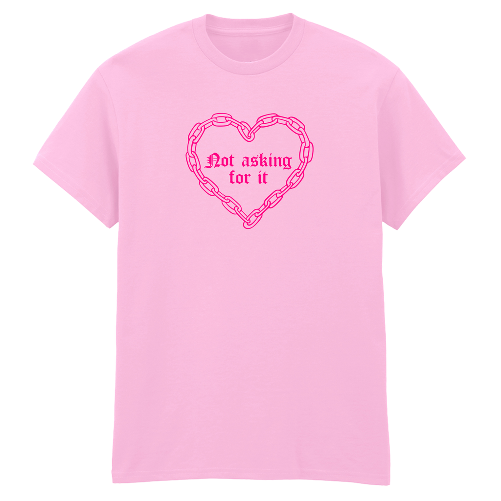 NOT ASKING FOR IT T-SHIRT