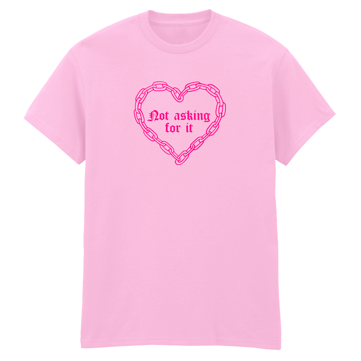 NOT ASKING FOR IT T-SHIRT