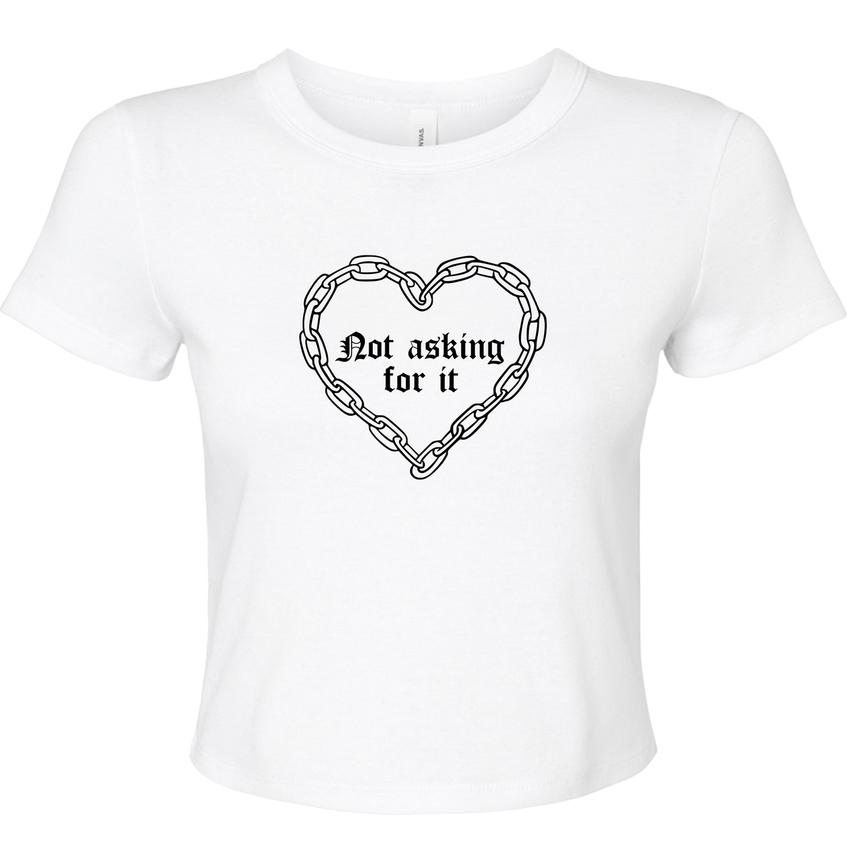 NOT ASKING FOR IT BABY T-SHIRT