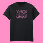 NOW THAT'S WHAT I CALL ANXIETY T-SHIRT
