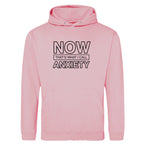 NOW THAT'S WHAT I CALL ANXIETY HOODIE