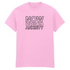 NOW THAT'S WHAT I CALL ANXIETY T-SHIRT
