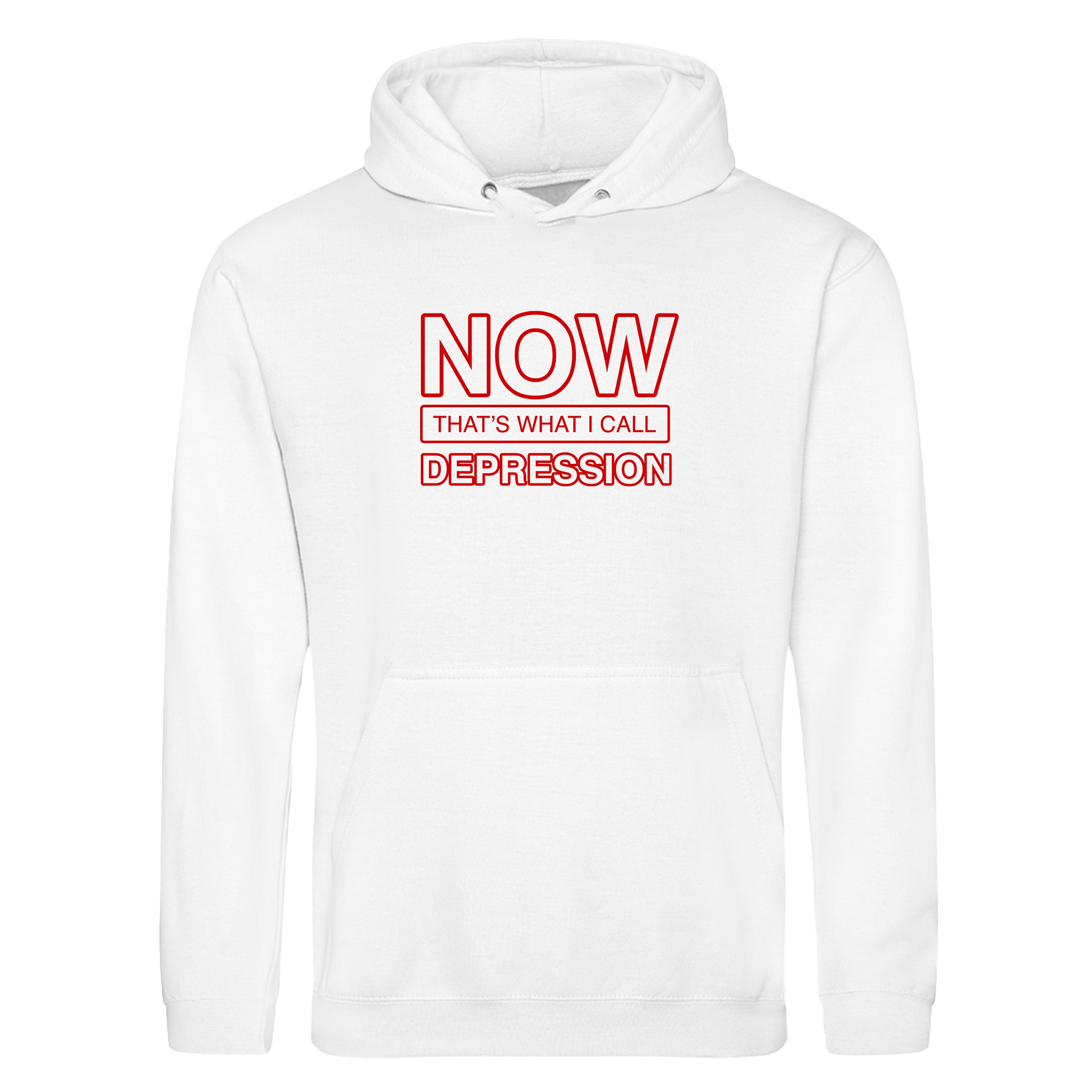 NOW THAT'S WHAT I CALL DEPRESSION HOODIE