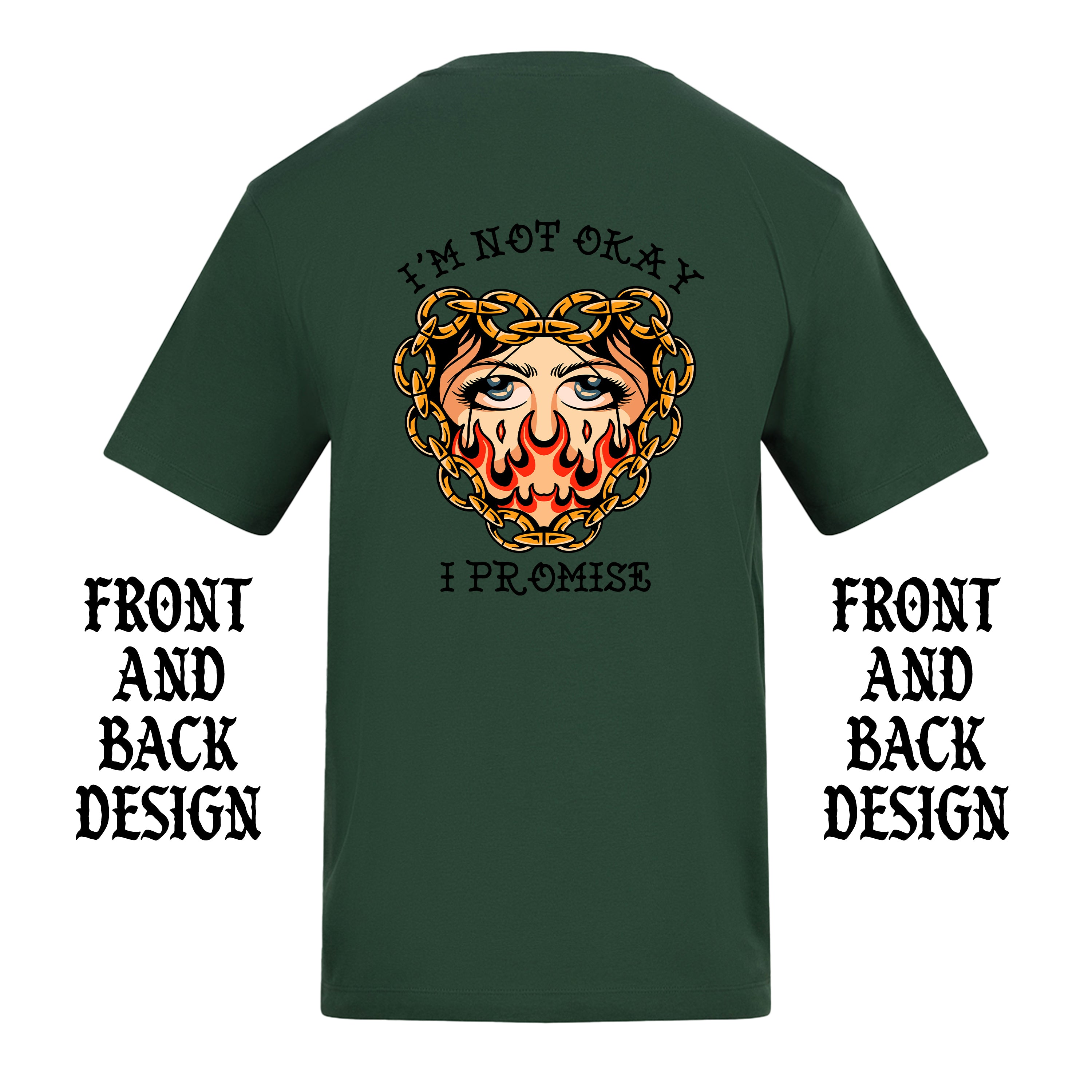 I'M NOT OKAY FRONT AND BACK T-SHIRT
