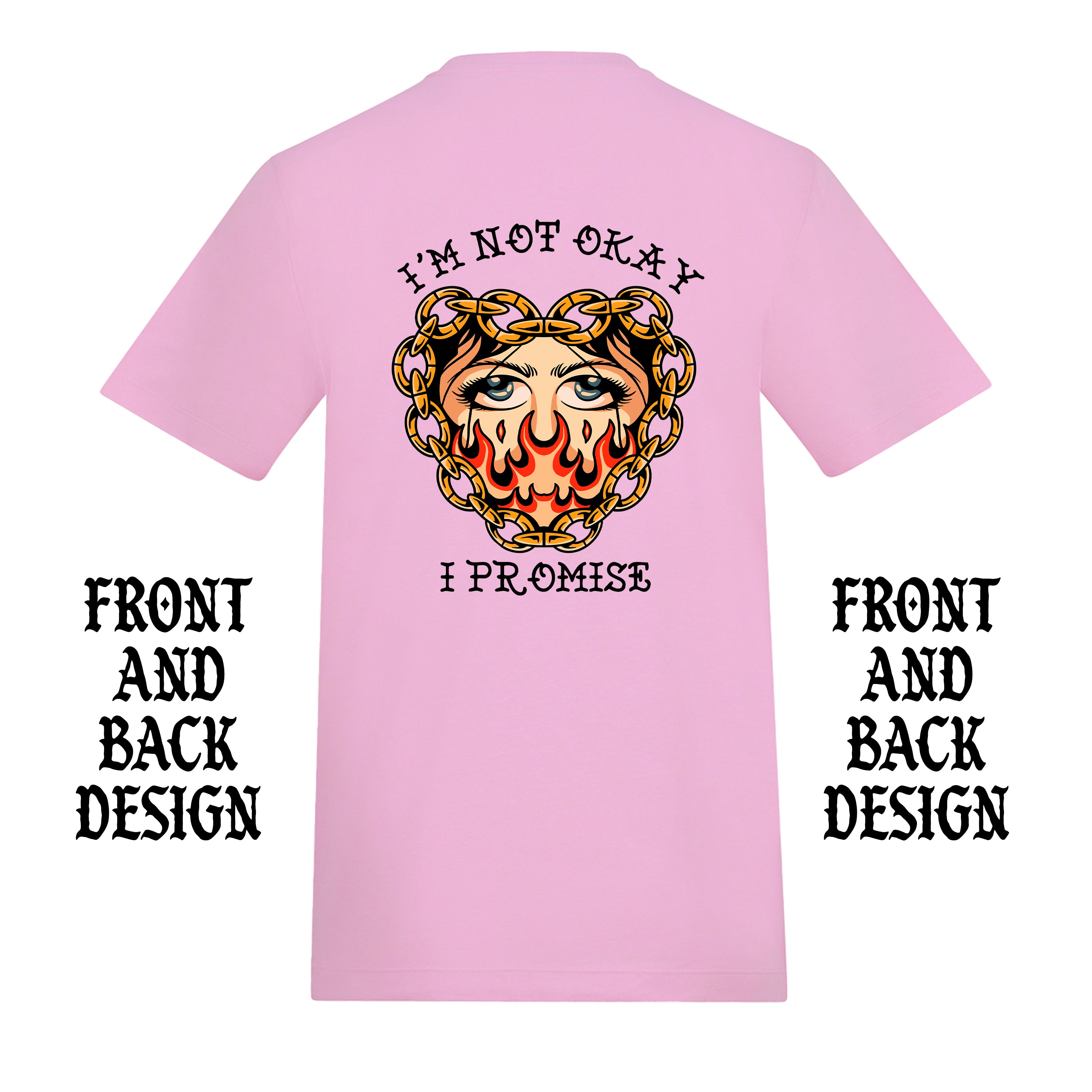 I'M NOT OKAY FRONT AND BACK T-SHIRT