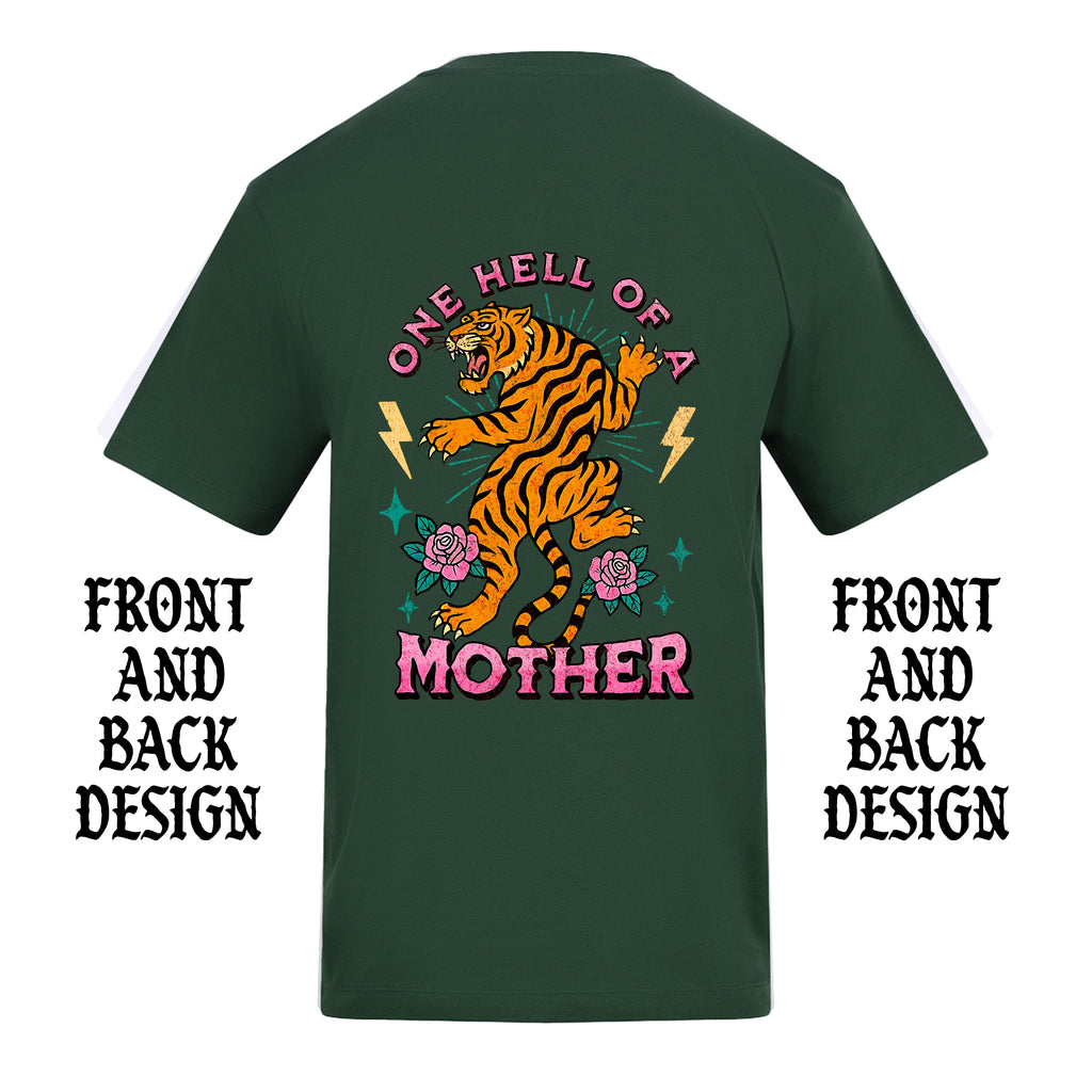ONE HELL OF A MOTHER TIGER FRONT AND BACK T-SHIRT